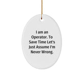 Operator Gifts, I Am An Operator, Christmas Unique Gifts from Friends for Operator - Image 1